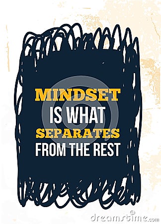 Mindset vector quote. Success quotation. Typographic background. Inspiring poster Vector Illustration