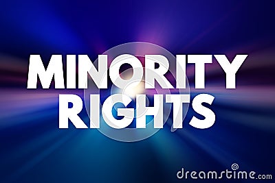 Minority Rights - normal individual rights accorded to any minority group, text concept background Stock Photo