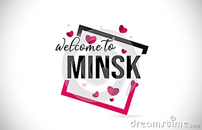 Minsk Welcome To Word Text with Handwritten Font and Red Hearts Square Vector Illustration