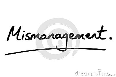 Mismanagement Stock Photo