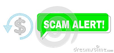 Shifted Scam Alert! Green Message Frame and Mesh Carcass Chargeback Vector Illustration