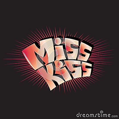 Miss kiss vector lettering Vector Illustration