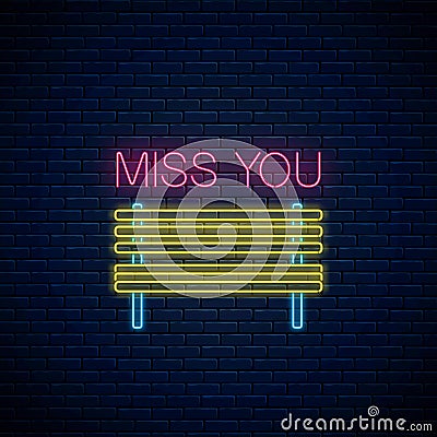 Miss you glowing neon sign with empty bench symbol. Park wooden bench as a symbol of loneliness in neon style Vector Illustration