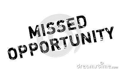 Missed Opportunity rubber stamp Vector Illustration