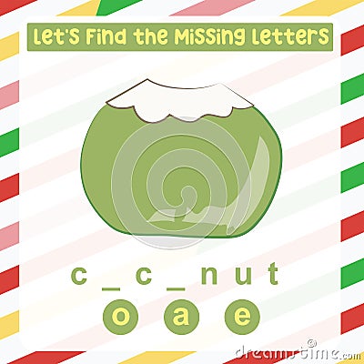 Find the missing letter coconut worksheet for kids learning the fruits names in English. Vector Illustration