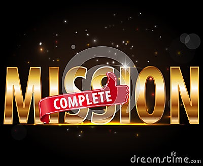 Mission complete text with thumbs up design Vector Illustration