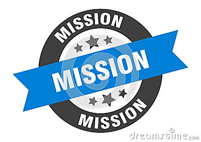 mission sign. round ribbon sticker. isolated tag Vector Illustration