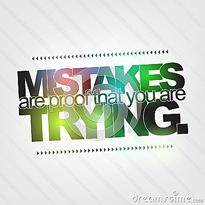 Mistakes are proof that you are trying Vector Illustration