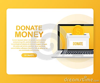 Charity, donation concept. Donate money with box Business, finance. Vector illustration. Vector Illustration