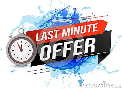 Last minute offer watch countdown Banner design template for marketing. Last chance promotion or retail. background banner poster Vector Illustration