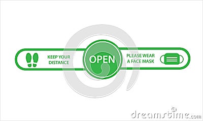 MobileVector illustration of green open sign with an advice or precaution to wear a face mask and keep your distance in reflect to Vector Illustration