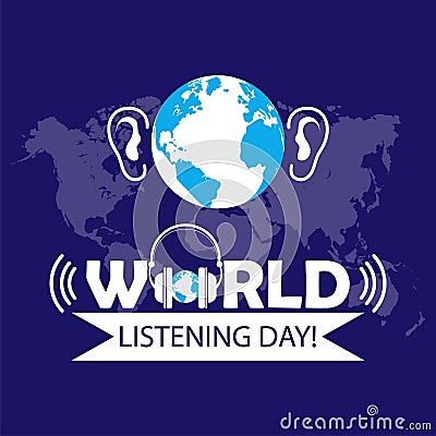 Vector illustration, Globe has a pair of ears on a blue background. World Listening Day Concept, Music Day. suitable for posters, Vector Illustration