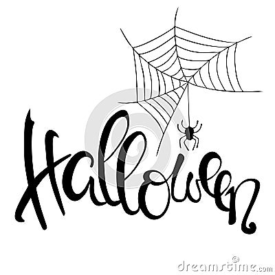 lettering happy Halloween. Vector illustration with a spider web, drawn by hand. Calligraphy with a brush. Vector Illustration