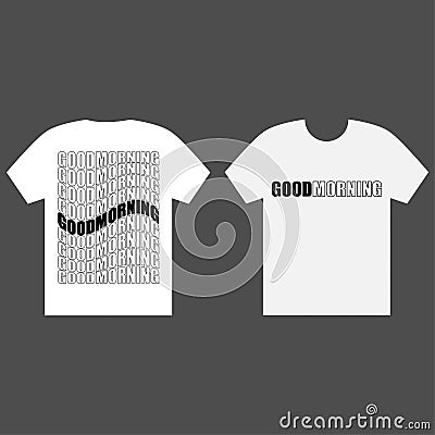 Vector graphic illustration, simple GOOD MORNING t-shirt design in wavy text style. for printing, stickers, t-shirts. Vector Illustration