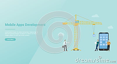 Mobile apps development technology with team developer and crane with modern flat style and for website template or landing Cartoon Illustration