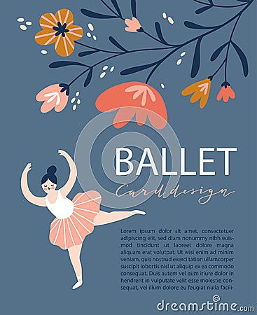 Card with hand drawn ballerina on the floral background. Cute dancing girl isolated and place for your text. Vector Illustration