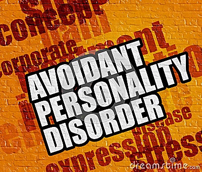 Modern healthcare concept: Avoidant Personality Disorder on Yell Stock Photo