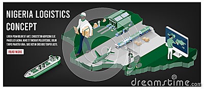 Modern isometric concept of Nigeria Global Logistics, Warehouse Logistics, Sea Freight Logistics Vector Illustration