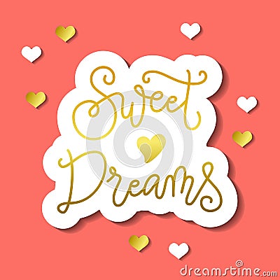 Calligraphy lettering of Sweet dreams in golden in paper cut style on coral background decorated with hearts Vector Illustration