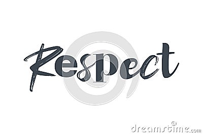 Modern, playful, bold typographic graphic design of a word `Respect` Vector Illustration