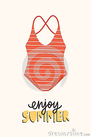 Modern seasonal composition with Enjoy Summer phrase handwritten with elegant calligraphic font and swimsuit or swimwear Vector Illustration