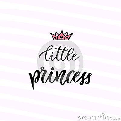 Modern vector calligraphy. Little Princess. Handwritten phrase. Kids t-shirt design Vector Illustration