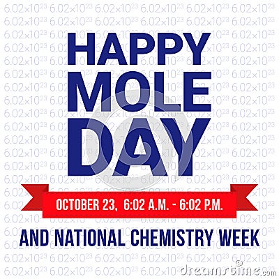 Mole Day vector illustration. Holiday celebrated among chemists and chemistry enthusiasts on October 23. National Vector Illustration