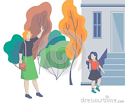 Mom and daughter waving hands at each other. Parent taking child to school. Back to school. Concept of friendly family. Vector Illustration