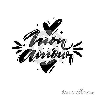 Mon Amour hand drawn vector lettering. French quote. Valentine`s day Stock Photo