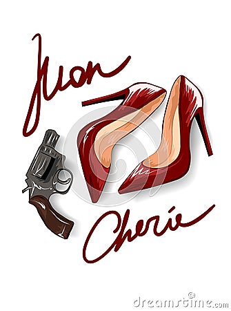 Mon cherie slogan with red heels and a pistol illustration. Vector Illustration