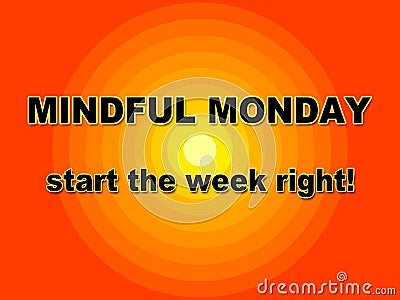 Monday Blessing Quotes - Mindful Start - 3d Illustration Stock Photo