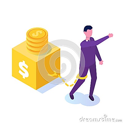 Money slavery concept. Business man chained to money weight with shackles. Vector Illustration