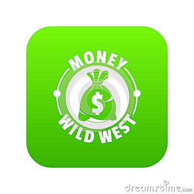 Money wild west icon green vector Vector Illustration