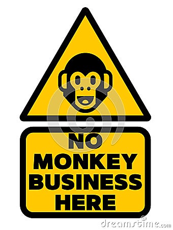 No monkey business allowed here, warning sign. Vector Illustration