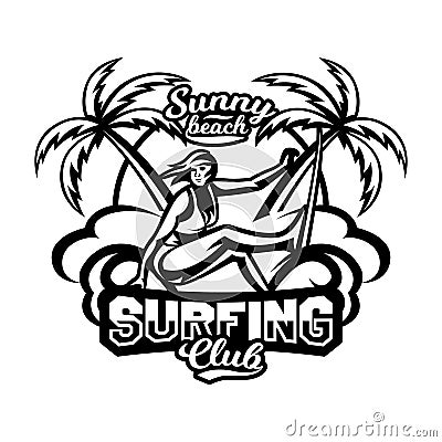 Monochrome logo, emblem, girl surfer. Surfing on the waves, the beach, weekend, extreme sport. Vector illustration. Vector Illustration