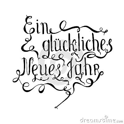 Monochrome typography banner lettering Ein glÃ¼ckliches neues jahr, means Happy New Year in german language Vector Illustration