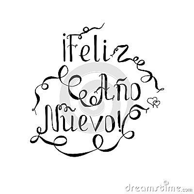 Monochrome typography banner lettering Feliz aÃ±o nuevo, means Happy New Year in spanish language Vector Illustration