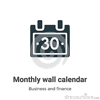 Monthly wall calendar vector icon on white background. Flat vector monthly wall calendar icon symbol sign from modern business and Vector Illustration