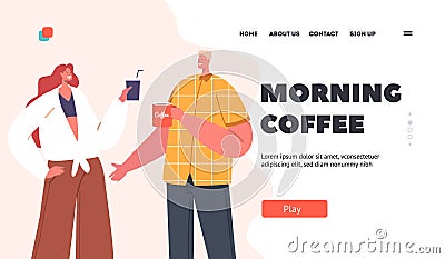 Morning Coffee Landing Page Template. Break, Lunch Time In Office Concept. People Talking And Drinking Beverage Vector Illustration