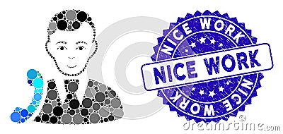 Mosaic Call Manager Icon with Scratched Nice Work Seal Vector Illustration