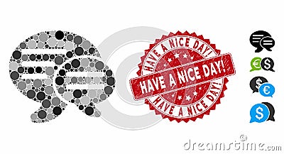 Mosaic Chat Icon with Distress Have a Nice Day! Stamp Stock Photo