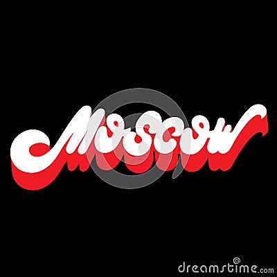 Moscow. Vector hand drawn lettering isolated. Vector Illustration