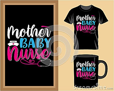 Mother baby nurse, Mother's Day typography t shirt and mug design vector illustration Vector Illustration