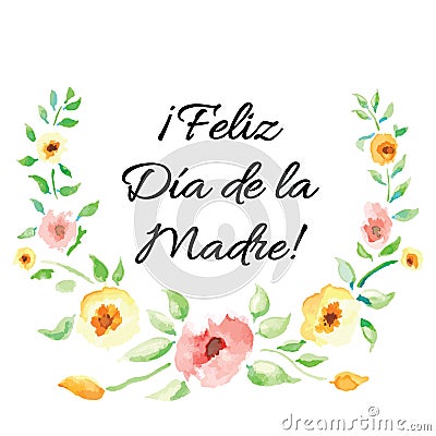 Mother Day print decorated hand drawn watercolor flowers. Lettering title in Spanish Stock Photo