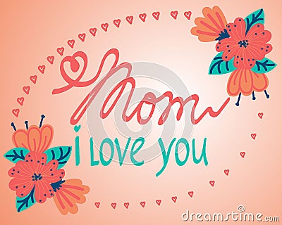 Mother's Day greeting card layout with inscriptions and flowers. The best mom in the world cute Vector Illustration