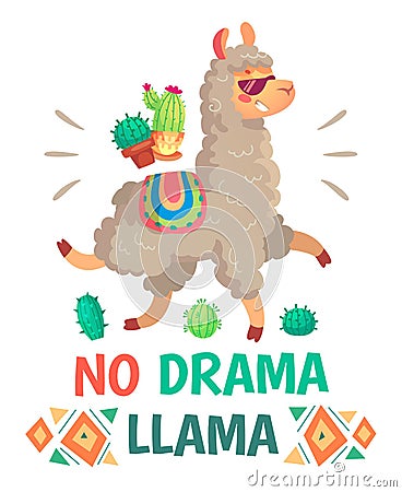 Motivation lettering with No drama llama. Chilling alpaca or lama cartoon kids illustration Vector Illustration