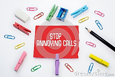 Motivational Text sign showing Stop Annoying Calls Stock Photo