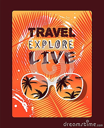 Motivational travel poster with typographic text, vector illustration Vector Illustration
