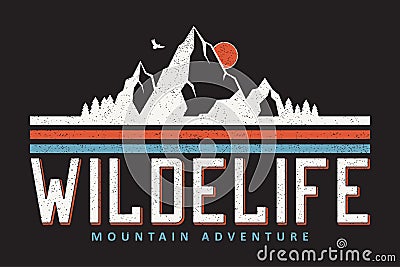 Mountain typography graphics for slogan tee shirt. Outdoor adventure print for apparel, t-shirt design with grunge. Vector. Vector Illustration