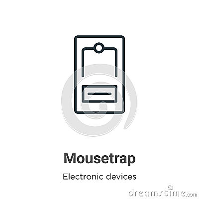 Mousetrap outline vector icon. Thin line black mousetrap icon, flat vector simple element illustration from editable electronic Vector Illustration